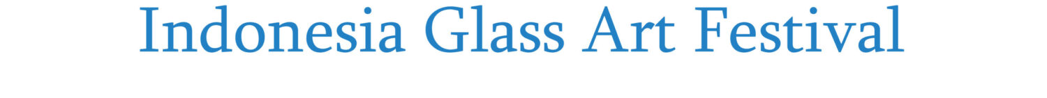 Indonesia Glass Art Festival